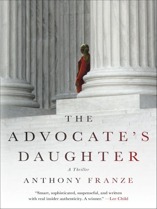 Title details for The Advocate's Daughter by Anthony Franze - Wait list